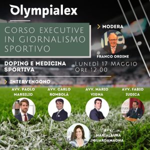 17 maggio 2021, Corso Executive in Giornalismo Sportivo Olympialex "Doping e Medicina Sportiva"